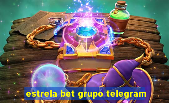 estrela bet grupo telegram